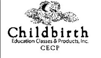 CHILDBIRTH EDUCATION CLASSES & PRODUCTS, INC. CECP