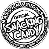 MARSHMALLOWS OFFICIAL SNACKING CANDY MARSHMALLOWS ARE GREAT SNACKING CANDIES
