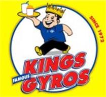 KINGS FAMOUS GYROS SINCE 1972