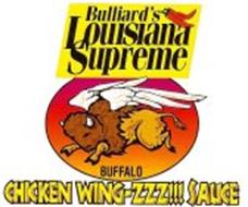 BULLIARD'S LOUISIANA SUPREME BUFFALO CHICKEN WING-ZZZ!!! SAUCE
