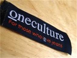 ONECULTURE FOR THOSE WHO LOVE JEANS