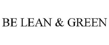 BE LEAN & GREEN