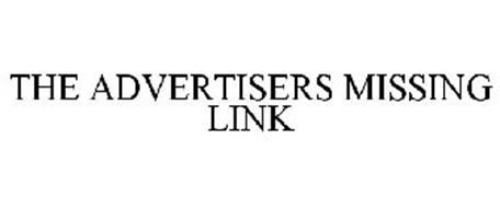 THE ADVERTISERS MISSING LINK