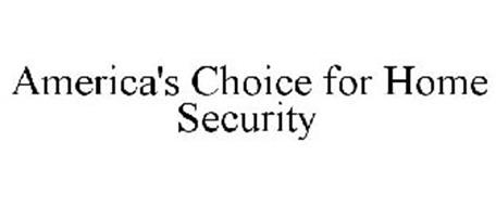 AMERICA'S CHOICE FOR HOME SECURITY