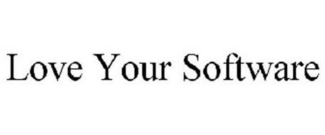 LOVE YOUR SOFTWARE