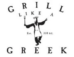 GRILL LIKE A GREEK EST. 330 B.C.