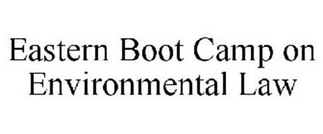 EASTERN BOOT CAMP ON ENVIRONMENTAL LAW
