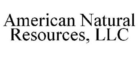 AMERICAN NATURAL RESOURCES, LLC