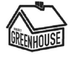 PROJECT GREENHOUSE