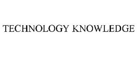 TECHNOLOGY KNOWLEDGE