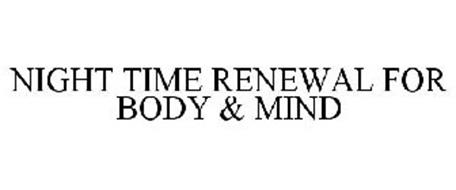 NIGHT TIME RENEWAL FOR BODY & MIND