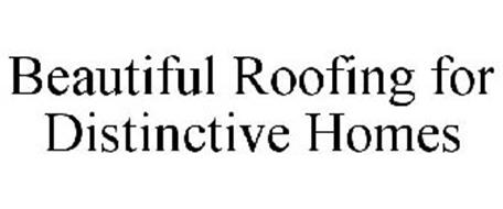 BEAUTIFUL ROOFING FOR DISTINCTIVE HOMES
