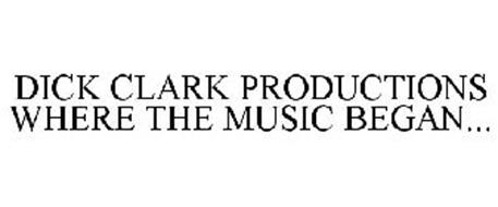 DICK CLARK PRODUCTIONS WHERE THE MUSIC BEGAN...
