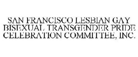 SAN FRANCISCO LESBIAN GAY BISEXUAL TRANSGENDER PRIDE CELEBRATION COMMITTEE, INC.