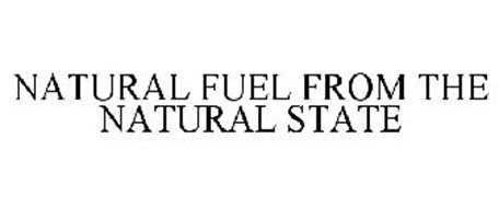 NATURAL FUEL FROM THE NATURAL STATE