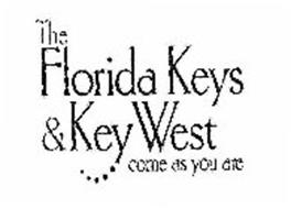 THE FLORIDA KEYS & KEY WEST COME AS YOU ARE