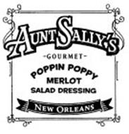 AUNT SALLY'S -GOURMET- POPPIN POPPY MERLOT SALAD DRESSING NEW ORLEANS