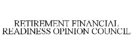 RETIREMENT FINANCIAL READINESS OPINION COUNCIL