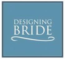 DESIGNING BRIDE
