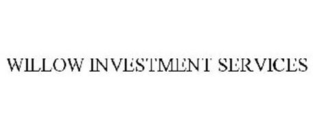 WILLOW INVESTMENT SERVICES