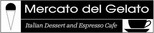 MERCATO DEL GELATO ITALIAN DESSERT AND ESPRESSO CAFE
