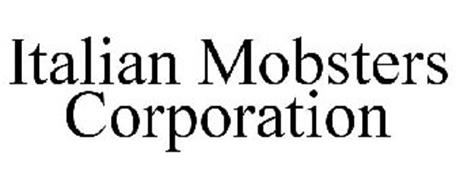 ITALIAN MOBSTERS CORPORATION