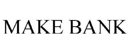 MAKE BANK