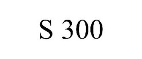 S 300