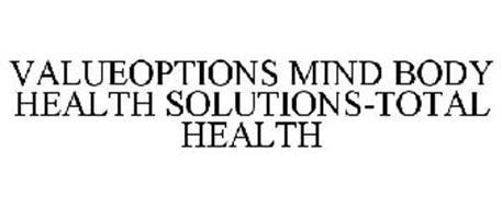 VALUEOPTIONS MIND BODY HEALTH SOLUTIONS-TOTAL HEALTH