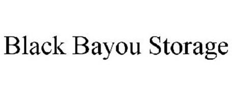 BLACK BAYOU STORAGE