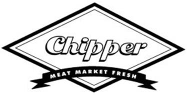 CHIPPER MEAT MARKET FRESH