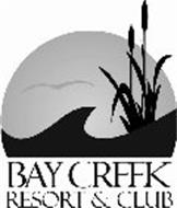 BAY CREEK RESORT & CLUB