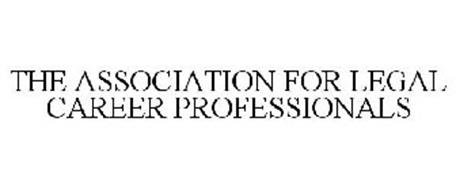 THE ASSOCIATION FOR LEGAL CAREER PROFESSIONALS