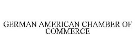 GERMAN AMERICAN CHAMBER OF COMMERCE