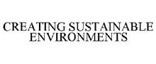 CREATING SUSTAINABLE ENVIRONMENTS