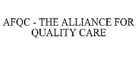 AFQC - THE ALLIANCE FOR QUALITY CARE