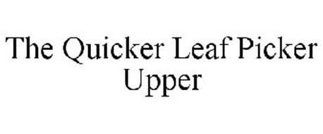 THE QUICKER LEAF PICKER UPPER