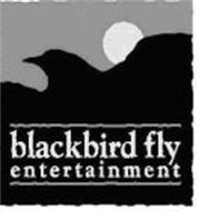 BLACKBIRD FLY ENTERTAINMENT