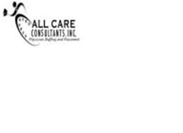 ALL CARE CONSULTANTS, INC. PHYSICIAN STAFFING AND PLACEMENT