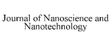 JOURNAL OF NANOSCIENCE AND NANOTECHNOLOGY