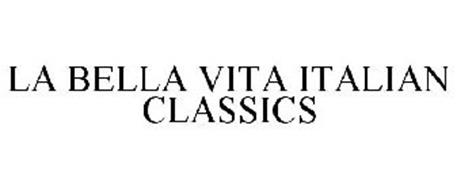 LA BELLA VITA ITALIAN CLASSICS