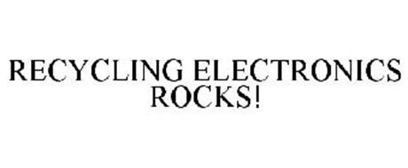 RECYCLING ELECTRONICS ROCKS!