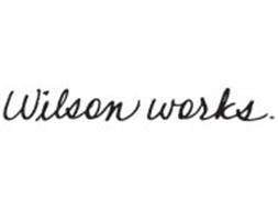 WILSON WORKS.