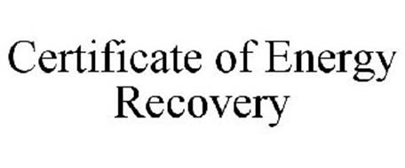 CERTIFICATE OF ENERGY RECOVERY