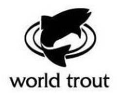 WORLD TROUT