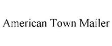 AMERICAN TOWN MAILER