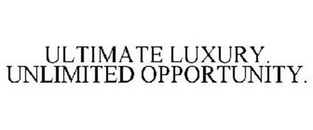 ULTIMATE LUXURY. UNLIMITED OPPORTUNITY.