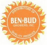 DISTRIBUTORS OF QUALITY PRODUCE BEN BUD GROWERS, INC.