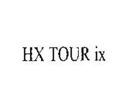 HX TOUR IX