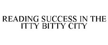 READING SUCCESS IN THE ITTY BITTY CITY